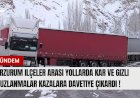 Erzurum İlçeler arası yollarda kar ve gizli buzlanmalar kazaya davetiye çıkardı !