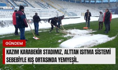 KIŞIN ORTASINDA STADIMIZ YEMYEŞİL !