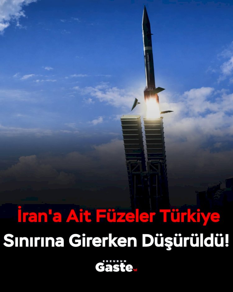 İran Füzeleri Türkiye Sınırına Ulaşmadan Düşürüldü